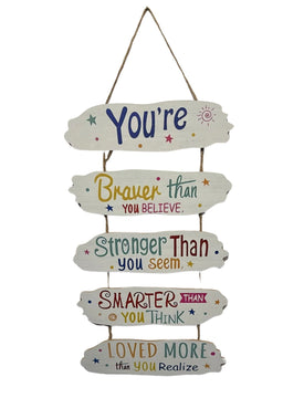You’re Braver Than You Believe Hanging Wall Decor